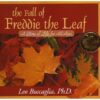 The Fall of Freddie the Leaf: A Story of Life for All Ages