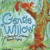 Gentle Willow: A Story for Children About Dying